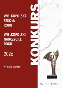 Wielkopolska Szkoła Roku 2026 i Wielkopolski Nauczyciel Roku 2026